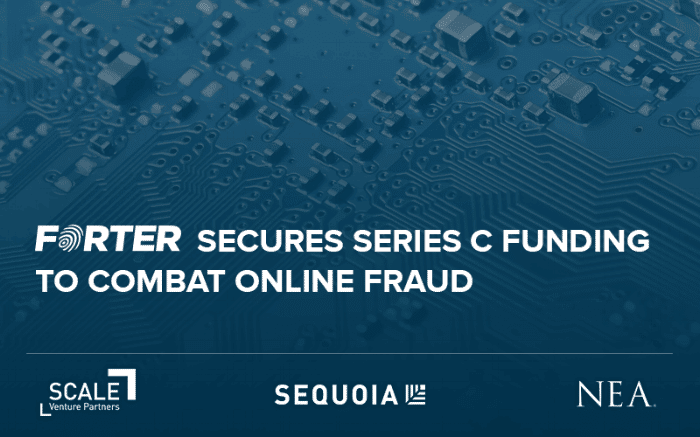 Forter:  Million in Series C Funding Round