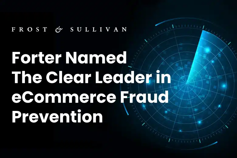Frost & Sullivan Names Forter the Clear Leader in eCommerce Fraud Prevention