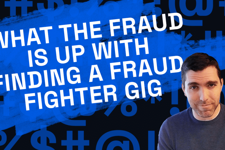 Finding a Fraud Fighter Gig | What the Fraud? with Doriel Abrahams