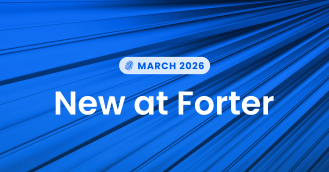 Forter shares our new innovations for March
